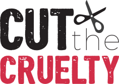 Cut The Cruelty